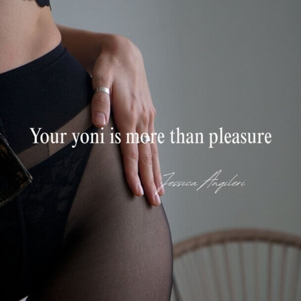 sacred sexuality, yoni, yoni awakening, pleasure